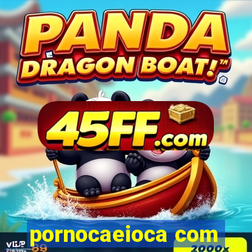 pornocaeioca com